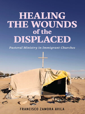 cover image of Healing the Wounds of the Displaced
